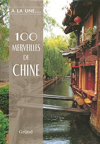 100 merveilles de Chine